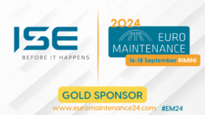 ISE Gold Sponsor EuroMaintenance24 – Rimini – Italy,16-17-18 September  BOOTH 8 and 9